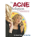 The Acne Solution: Breakthroughs in Treating Acne That Will Work for You! - Paperback