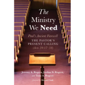 The Ministry We Need: Paul's Ancient Farewell--The Pastor's Present Calling (Acts 20:17-38) - Hardcover