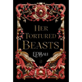 Her Tortured Beasts - Hardcover