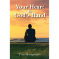 Your Heart In God's Hand - Paperback