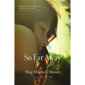 So Far Away - Paperback