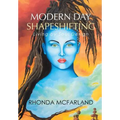 Modern Day Shapeshifting: Living by Soul Design - Hardcover