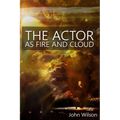 The Actor as Fire and Cloud - Paperback