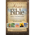 Nelson's Student Bible Dictionary: A Complete Guide to Understanding the World of the Bible - Paperback