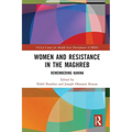Women and Resistance in the Maghreb: Remembering Kahina - Paperback