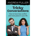 Tricky Conversations: How to have less conflict and more peace in your life - Paperback