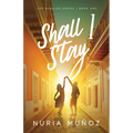 Shall I Stay - Paperback