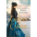 A Groom for Carrie: The Blizzard Brides Book 5 - Paperback