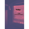 Toby: A Play - Paperback