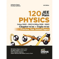 Disha 120 JEE Main Physics Online (2022 - 2012) & Offline (2018 - 2002) Chapter-wise + Topic-wise Previous Year Solved Papers 6th Edition NCERT Chapte - Paperback