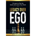 Legacy Over Ego - Paperback