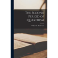 The Second Period of Quakerism - Hardcover