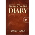This is My Baby Daddy's Diary - Paperback