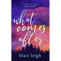 What Comes After - Paperback