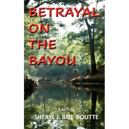 Betrayal on the Bayou - Paperback