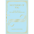 Nocturne of Fog: Book One of the Ember King's Inheritance - Paperback
