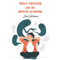 Self-Criticism and the Imposter Syndrome - Paperback