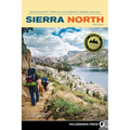 Sierra North: Backcountry Trips in California's Sierra Nevada - Paperback