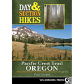 Day & Section Hikes Pacific Crest Trail: Oregon - Paperback