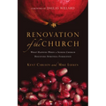 Renovation of the Church: What Happens When a Seeker Church Discovers Spiritual Formation - Paperback