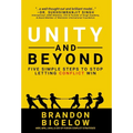 UNITY and Beyond: Five Simple Steps to Stop Letting Conflict Win - Hardcover