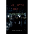 kill with trust - Paperback