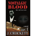 Nostalgic Blood - Hardcover