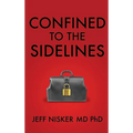 Confined to the Sidelines: New and Selected Verses - Hardcover