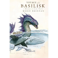 Voyage of the Basilisk: A Memoir by Lady Trent - Paperback