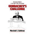 Gorbachev's Challenge: Economic Reform in the Age of High Technology - Paperback