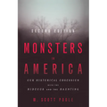 Monsters in America: Our Historical Obsession with the Hideous and the Haunting - Paperback