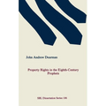 Property Rights in the Eighth-Century Prophets - Paperback