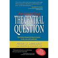 Answering The Central Question: How Science Reveals the Keys to Success in Life, Love, and Leadership - Paperback