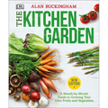 The Kitchen Garden: A Month by Month Guide to Growing Your Own Fruits and Vegetables - Paperback