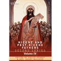 Nicene and Post-Nicene Fathers: Second Series Volume IV Anthanasius: Selects Works and Letters - Hardcover