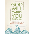 God Will Carry You Through: Encouragement for Tough Times - Hardcover
