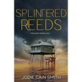 Splintered Reeds - Paperback
