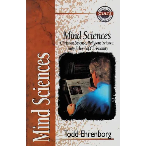The Mind Sciences: Christian Science, Religious Science, Unity School of Christianity - Paperback