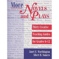 More Novels and Plays: Thirty Creative Teaching Guides for Grades 612 - Paperback