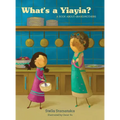 What's a Yia Yia?: A Book About Grandmothers - Hardcover