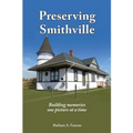 Preserving Smithville: Building memories one picture at a time - Paperback