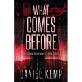 What Comes Before - Paperback