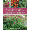 Native Plants for Your Maine Garden - Paperback