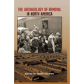 The Archaeology of Removal in North America - Hardcover