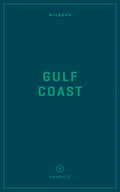 Wildsam Field Guides: Gulf Coast - Paperback