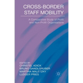 Cross-Border Staff Mobility: A Comparative Study of Profit and Non-Profit Organisations - Paperback