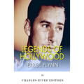 Legends of Hollywood: The Life of Errol Flynn - Paperback