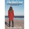 The Red Coat: Surviving the Loneliness of Growing Up Within "The Secret Sect" - Paperback