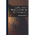 Elementary Mathematics in Economics. -- - Hardcover