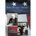 Burt Russell Shurly: A Man of Conviction, a Life in Medicine and Education, 1871-1950 - Paperback